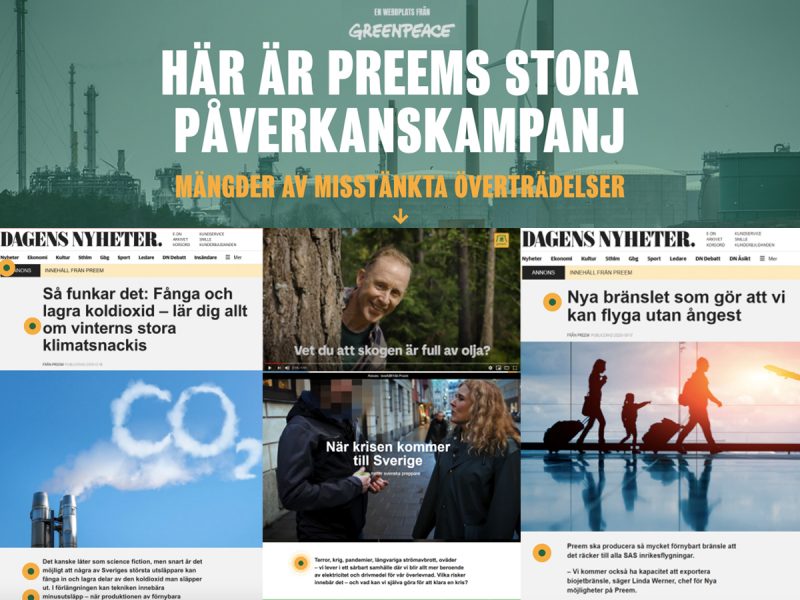 Greenpeace anser att Preems annonser var utformade för att likna journalistiska artiklar och reportage, vilket gör det svårt att skilja reklamen Preem betalat för – från redaktionellt innehåll.