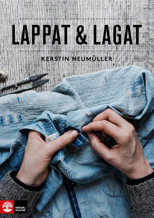 Lappat & lagat av Kerstin Neumüller är den enda handboken i lagning man behöver
