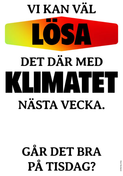 Sven Nordqvist är en av de 56 författare som skrivit sina egna protestskyltar för klimatet.